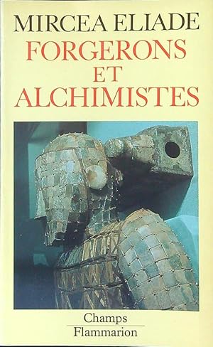 Forgerons et alchimistes