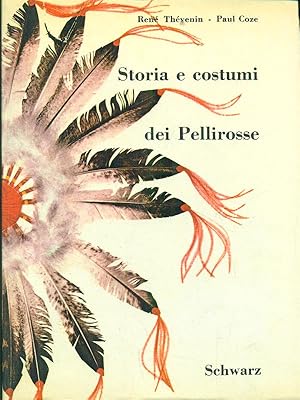 Bild des Verkufers fr Storia e costumi dei Pellirosse zum Verkauf von Librodifaccia