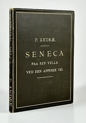 Seller image for Seneca paa sin Villa ved den appiske Vej - Et Studie fra Via Appia. for sale by Vangsgaards Antikvariat Aps