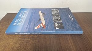 Seller image for British Airways Flightpaths, a tale about an airline and an industry for sale by BoundlessBookstore