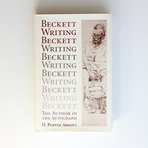 Seller image for Beckett Writing Beckett: The Author in the Autograph for sale by Fireside Bookshop