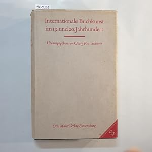 Bild des Verkufers fr Internationale Buchkunst im 19. und 20. Jahrhundert zum Verkauf von Gebrauchtbcherlogistik  H.J. Lauterbach