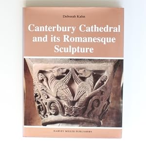 Canterbury Cathedral and Its Romanesque Sculpture (Studies in Medieval and Early Renaissance Art ...