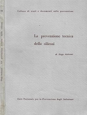 Imagen del vendedor de La prevenzione tecnica della silicosi a la venta por Biblioteca di Babele