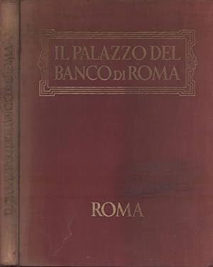 Il palazzo del Banco di Roma Storia - Cronaca - Aneddoti