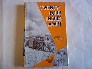 Twenty-Four Inches Apart. The two-foot gauge railways of the Cape of Good Hope.