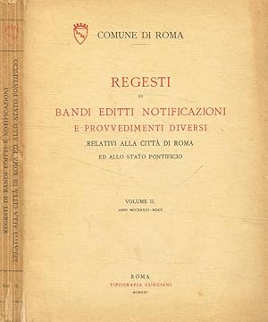 Bild des Verkufers fr Regesti di bandi editti notificazioni e provvedimenti diversi relativi alla citt di Roma ed allo stato pontificio vol.II zum Verkauf von Biblioteca di Babele