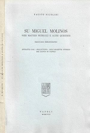 Bild des Verkufers fr Su Miguel Molinos. Pier Matteo Petrucci e altri quietisti zum Verkauf von Biblioteca di Babele