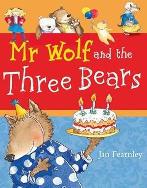Seller image for Mr Wolf and the Three Bears (Mr Wolf series) for sale by WeBuyBooks