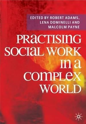 Seller image for Practising Social Work in a Complex World for sale by WeBuyBooks