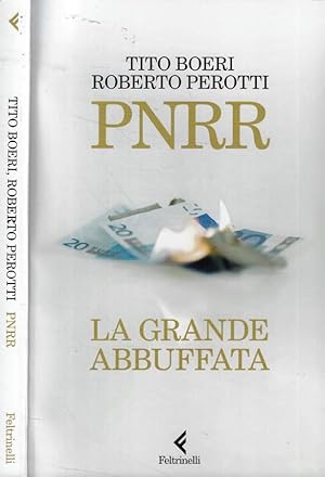 PNRR La grande abbuffata