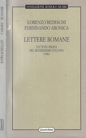 Bild des Verkufers fr Lettere romane Un testo pirata del modernismo italiano (1906) zum Verkauf von Biblioteca di Babele