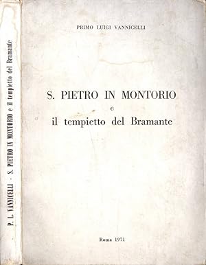 Bild des Verkufers fr S. Pietro in Montorio e il tempietto del Bramante zum Verkauf von Biblioteca di Babele