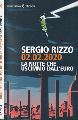 02.02.2020 La notte che uscimmo dall'euro