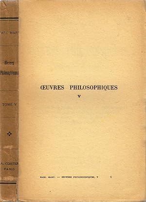 Oeuvres Philosophiques traduit par J. Molitor - La liberté de la presse - A propos de communisme ...