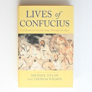 Seller image for Lives of Confucius: Civilization's Greatest Sage Through The Ages for sale by Fireside Bookshop