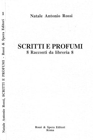 Bild des Verkufers fr Scritti e Profumi. 8 Racconti da libreria 8 zum Verkauf von Biblioteca di Babele