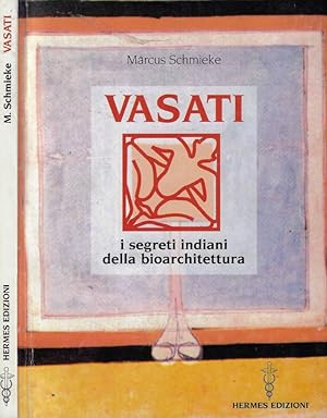 Bild des Verkufers fr Vasati I segreti indiani della bioarchitettura zum Verkauf von Biblioteca di Babele