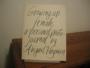 Immagine del venditore per Growing Up Female: A Personal Photojournal venduto da Bungalow Books, ABAA