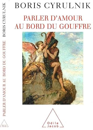 Bild des Verkufers fr Parler d'amour au bord du Gouffre zum Verkauf von Biblioteca di Babele