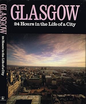 Immagine del venditore per Glasgow 24 Hours in the Life of a City venduto da Biblioteca di Babele