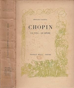 Imagen del vendedor de Chopin La vita, le opere a la venta por Biblioteca di Babele