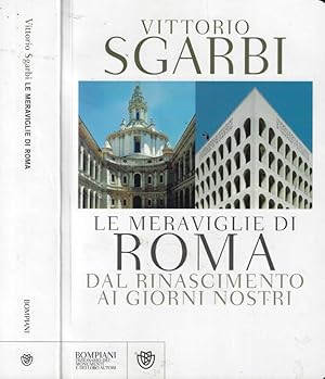 Le meraviglie di Roma Dal Rinascimento ai giorni nostri