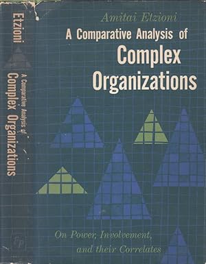Seller image for A comparative analysis of complex organizations On power, involvement and their correlates for sale by Biblioteca di Babele