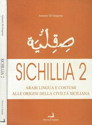 Bild des Verkufers fr Sichillia Arabi, lingua e costumi alle origini della civilt siciliana zum Verkauf von Biblioteca di Babele