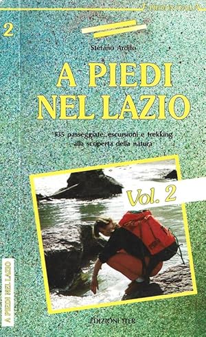 Bild des Verkufers fr A piedi nel Lazio. Vol. 2. 135 passeggiate, escursioni e trekking alla scoperta della natura zum Verkauf von Biblioteca di Babele