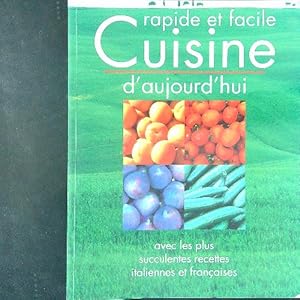 Rapide et facile Cuisine d'aujourd'hui