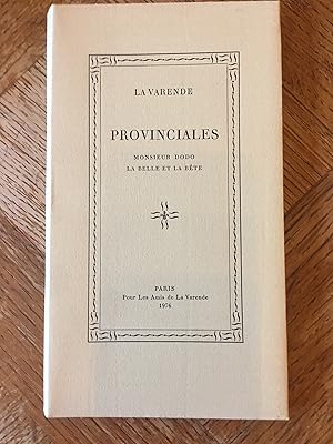 Provinciales. Monsieur dodo. La belle et la bête.