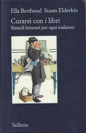 Immagine del venditore per Curarsi con i libri : rimedi letterari per ogni malanno venduto da Romanord