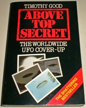 Bild des Verkufers fr Above Top Secret: Worldwide UFO Cover-up zum Verkauf von WeBuyBooks