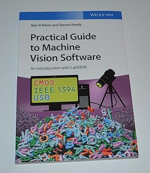 Practical Guide to Machine Vision Software: An Introduction with LabVIEW