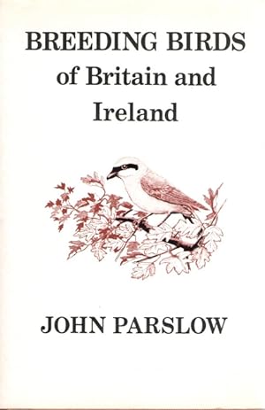 Bild des Verkufers fr Breeding Birds of Britain and Ireland: A Historical Survey zum Verkauf von PEMBERLEY NATURAL HISTORY BOOKS BA, ABA