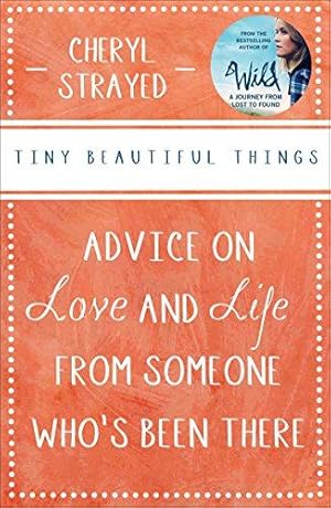 Immagine del venditore per Tiny Beautiful Things: A Reese Witherspoon Book Club Pick venduto da WeBuyBooks