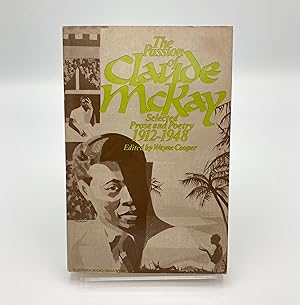 The Passion of Claude McKay: Selected Prose and Poetry 1912-1948
