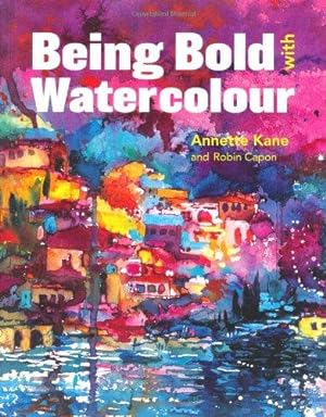 Seller image for Being Bold with Watercolour for sale by WeBuyBooks