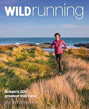 Immagine del venditore per Wild Running: Britain's 200 Greatest Trail Runs venduto da WeBuyBooks