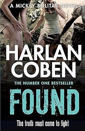 Imagen del vendedor de Found: A gripping thriller from the #1 bestselling creator of hit Netflix show Fool Me Once a la venta por WeBuyBooks 2