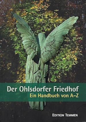 Bild des Verkufers fr Der Ohlsdorfer Friedhof Ein Handbuch von A-Z zum Verkauf von Antiquariat Lcke, Einzelunternehmung