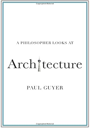 Bild des Verkufers fr A Philosopher Looks at Architecture zum Verkauf von WeBuyBooks