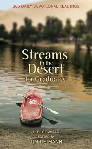 Seller image for Streams in the Desert for Graduates: 366 Daily Devotional Readings for sale by WeBuyBooks