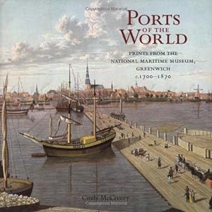 Bild des Verkufers fr Ports of the World: Prints from the National Maritime Museum, Greenwich, c.1700-1870 zum Verkauf von WeBuyBooks