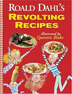 Seller image for Roald Dahl's Revolting Recipes for sale by WeBuyBooks