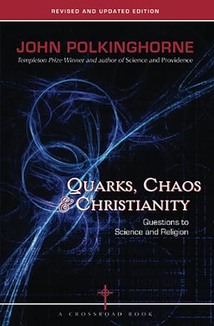 Bild des Verkufers fr Quarks, Chaos & Christianity: Questions to Science And Religion zum Verkauf von Redux Books