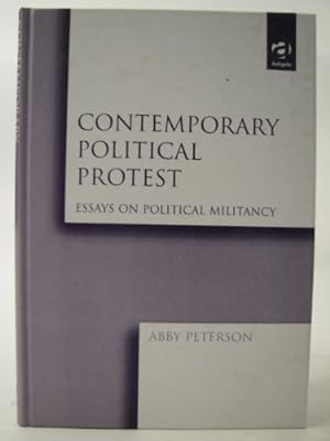 Immagine del venditore per Contemporary Political Protest: Essays on Political Militancy venduto da WeBuyBooks