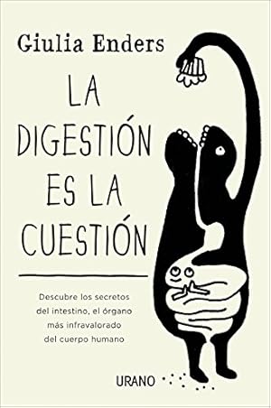 Bild des Verkufers fr LA DIGESTIN ES LA CUESTIN. Descubre los secretos del intestino, el rgano ms infravalorado del cuerpo humano. zum Verkauf von ABACO LIBROS USADOS