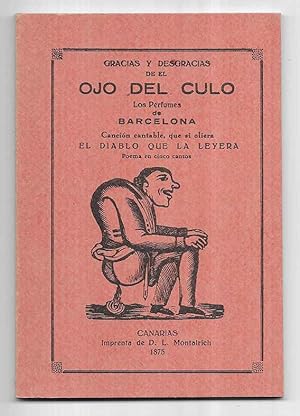 Imagen del vendedor de Gracias y Desgracias de el Ojo del Culo (facsmil) * "Los Perfumes de Barcelona - Cancin Cantable, que si Oliera" a la venta por LLEIXIULLIBRES